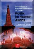 Politik im Namen Allahs - Der Islamismus - eine Herausforderung fr Europa - Eberhard SEIDEL, Claudia DANTSCHKE, Ali YILDIRIM - 2. Auflage - 11/2001