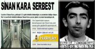 Sinan Kara "imdilik" Serbest